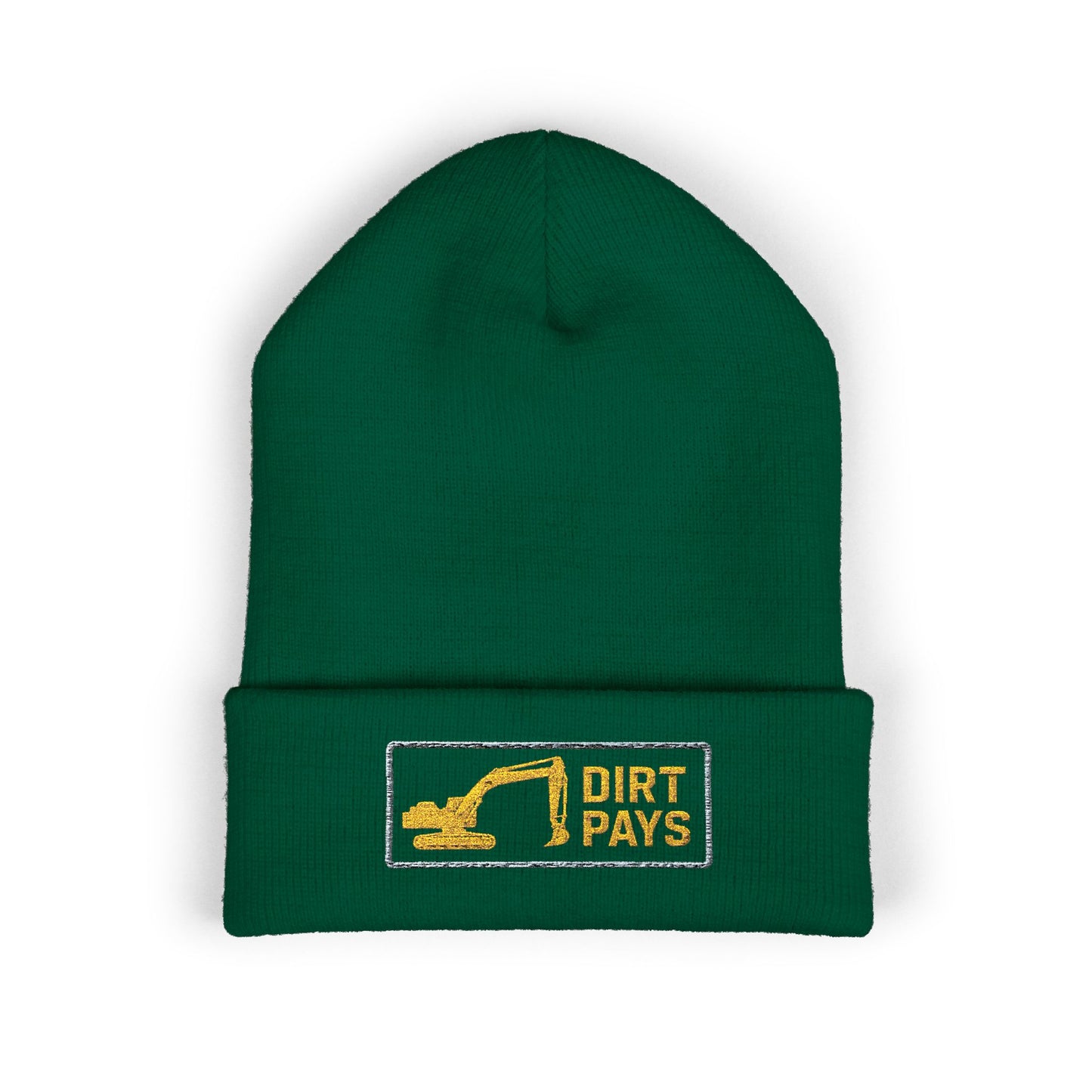 Dirt Pays Excavator Embroidered Cuffed Beanie