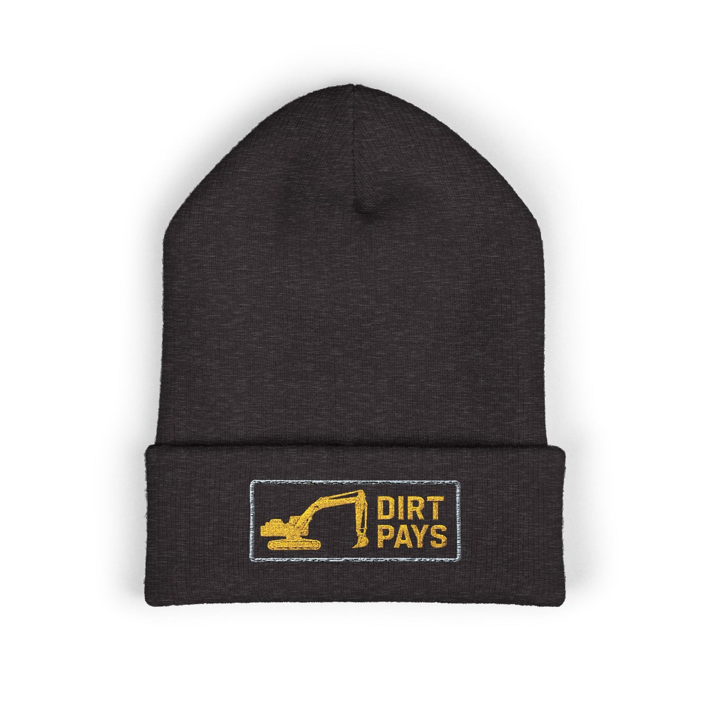 Dirt Pays Excavator Embroidered Cuffed Beanie