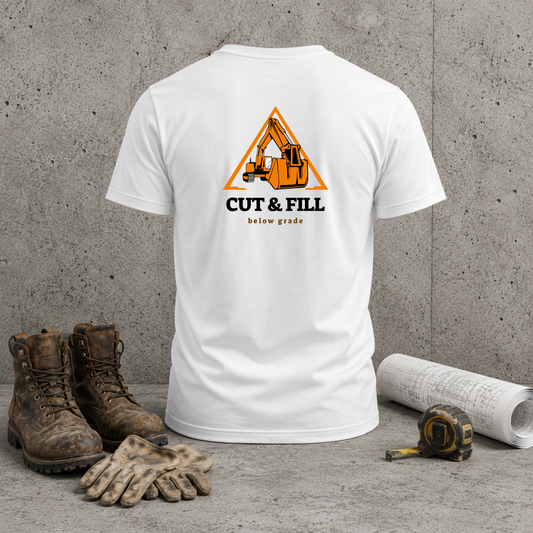 Excavator 'Cut & Fill' T‑Shirt — Heavy Equipment Construction Crew Tee