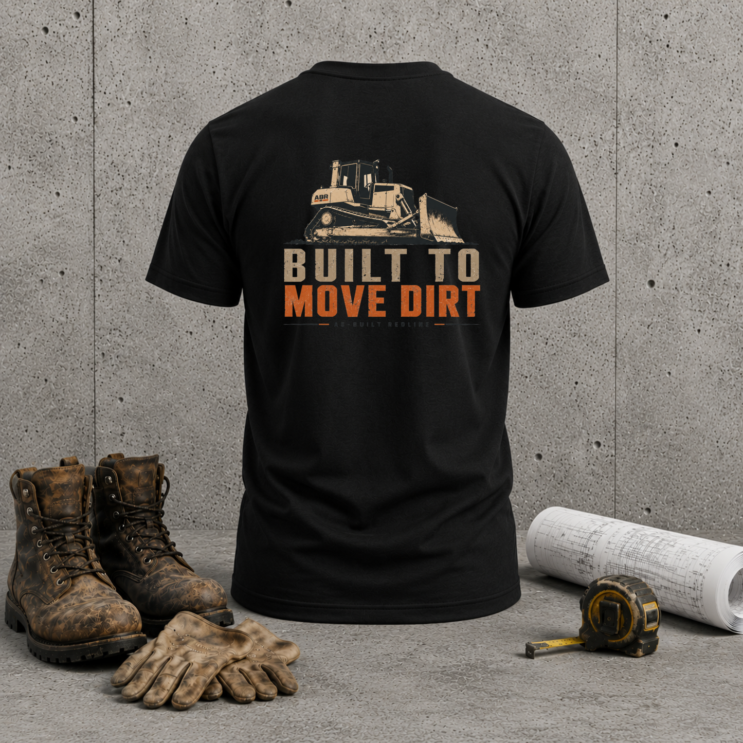 Built to Move Dirt T-Shirt
