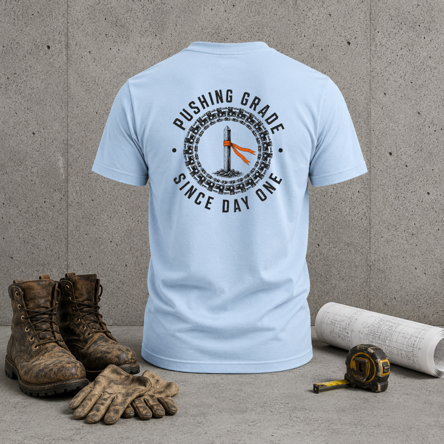 T-Shirt — "Pushing Grade Since Day One" Back Graphic