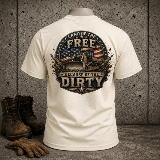 Land of the Free Because of the Dirty