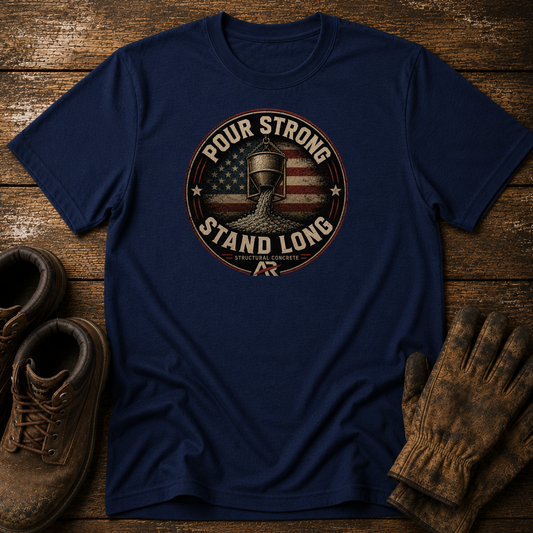 Pour Strong Stand Long