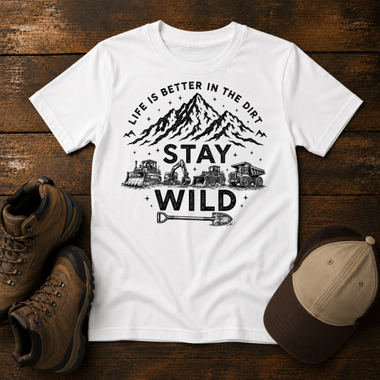 Kids Life Is Better In the Dirt - Stay Wild Tee